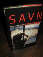 ALVTEGN, KARIN: SAVN. 2004