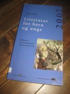 Litteratur for barn og unge. ÅRBOK 2002.