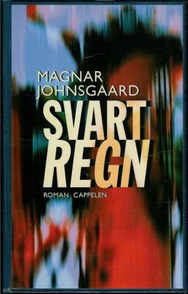 JOHNSGAARD, MAGNAR: SVART REGN. 1995