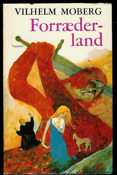 Moberg, Vilhelm. Forræder- land. 1968