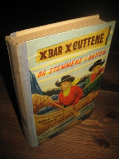 Ferris: X BAR X GUTTENE OG STEMMENE I NATTEN. Bok nr 3, 1956. 