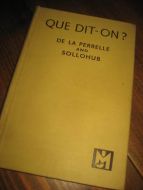 QUE DIT-ON. DE LA PERRELLE AND SOLLOHUB. 1949.