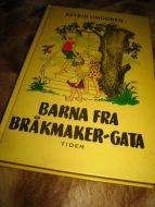 LINDGREN, ASTRID: Barna fra BRÅKMAKER GATA. 1980.