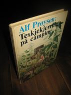 PRØYSEN, ALF: Teskjekjerringa på camping. 1972. 