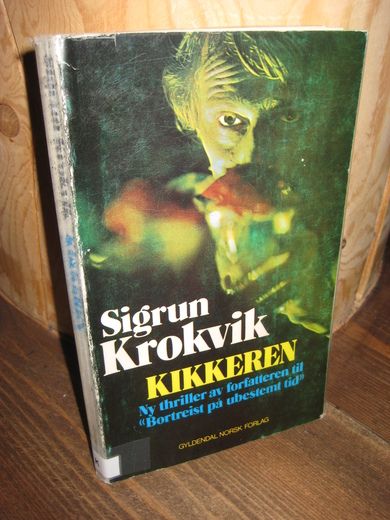 Krokvik, Sigrun: KIKKEREN. 1973.