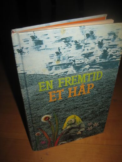 Skeie: EN FREMTID- ET HÅP. 1984.