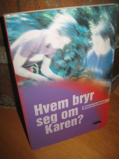 Lohans: Hvem bryr seg om Karen? 2002.