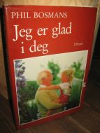 BOSMAN: Jeg er glad i deg. 1996.