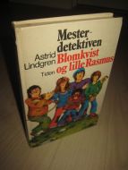 LINDGREN, ASTRID: Mester detektiven Blomkvist og lille Rasmus. 1978.