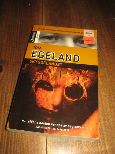 EGELAND, TOM: SKYGGELANDET. 2006.