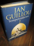 GUILLOU, JAN: Tempelridderen. 2004.