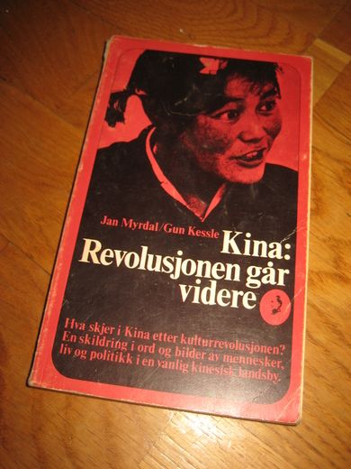 Kessle: Kina: Revolusjonen går videre. 1971.