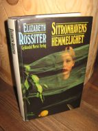 ROSSITER, ELISABETH: SITRONHAVENS HEMMELIGHET. 1984.