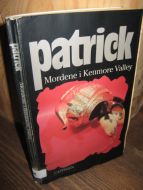 patrick: Mordene i Kenmore Valley. 1982.