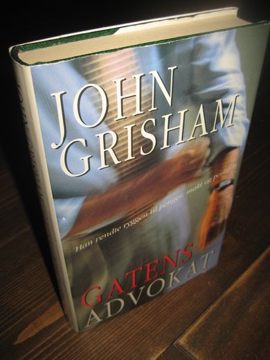 GRISHAM: GATENS ADVOKAT. 1998.