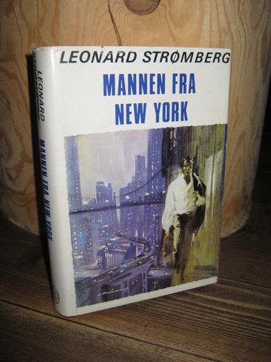 STRØMBERG, LEONARD: MANNEN FRA NEW YORK. 1972.