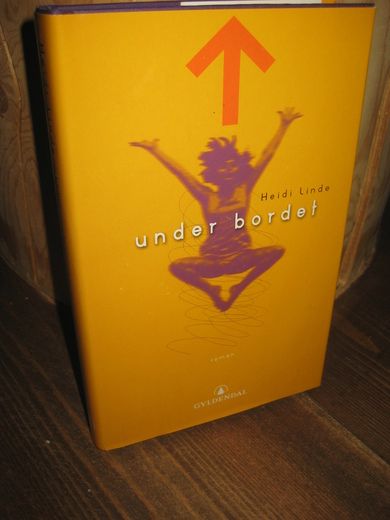 Linde, Heidi: under bordet. 2002.