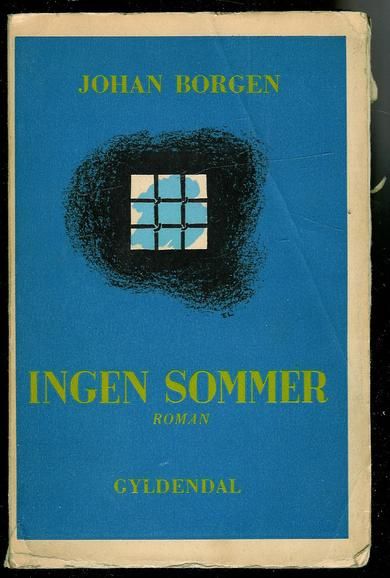 BORGEN, JOHAN: INGEN SOMMER. 1946