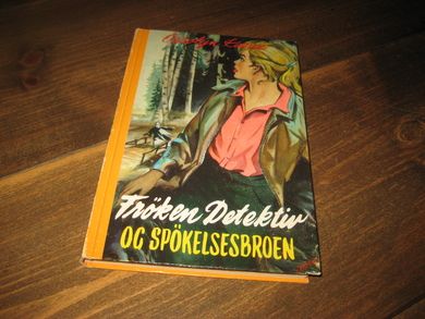 Keene: Frøken Detektiv OG SPØKELSESBROEN. Bok nr 15, 