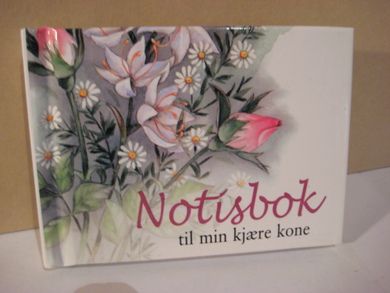 Notisbok til min kjære kone. Strøken og ubrukt notisbok.