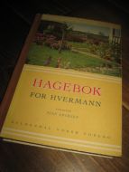 ERIKSEN: HAGEBOK FOR HVERMANN. 1951. 