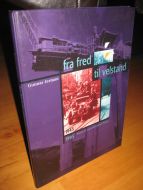 Jerman: fra fred til velstand. 1945-1995. Femti år som forandret Norge. 1995.