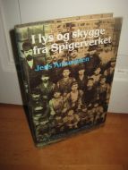 Amundsen, Jens: I lys og skygge fra Spikerverket. 1977.