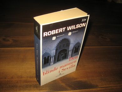 WILSON, ROBERT: Den blinde mannen i Sevilla. 2004.