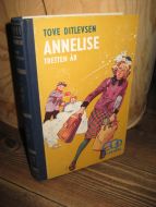 DITLEVSEN, TOVE: ANNELISE. TRETTEN ÅR.