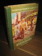 Hamsun, Marie: BYGDEBARN. Ola i byen. 1956.