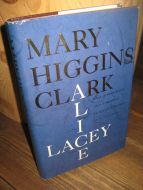 CLARK, MARY HIGGINS: ALICE LACEY. 1997.