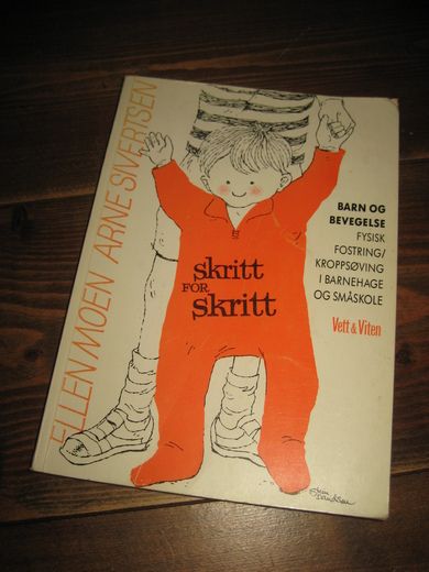 SIVERTSEN: SKRITT FOR SKRITT. BARN OG BEVEGELSE. 1992. 