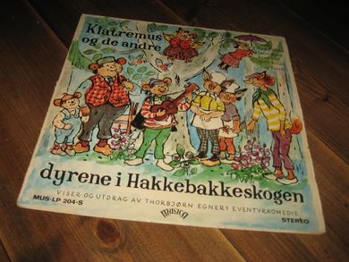 KLATREMUS OG DE ANDRE DYRENE I HAKKEBAKKESKOGEN. Viser av Thorbjørn Egner, 1968. 