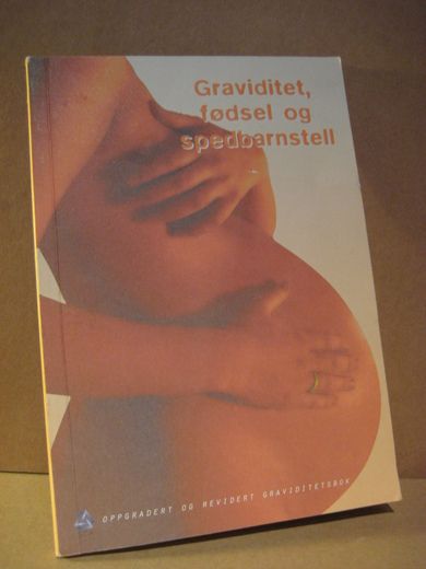 Graviditet, fødsel og spedbarnstell. 2001.