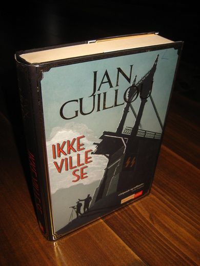 GUILLOU, JAN: IKKE VILLE SE. 2014.