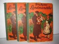 Reuter, Fritz: Landmandsliv. Bok 1,2 og 3. 1912