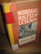 NORDAHL ROLFSENS LESEBOK. Femte bind, DIKT OG DÅD. Bokmål. 1958.