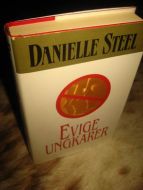 STEEL, DANIELLE: EVIGE UNGKARER. 2006.