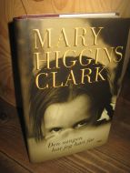 CLARK, MARY HIGGINS: Den sangen har jeg hørt før. 2008.