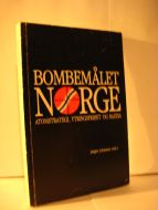 Johansen: BOMBEMÅLET NORGE.  ATOMSTRATEGI, YTRINGSFRIHET OG RAZZI. 1984.