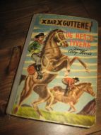 Ferris: X BAR X GUTTENE OG HESTE TYVENE. Bok nr 1, 1955. 