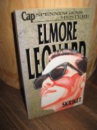 LEONARD, ELMORE: SKRIKET. 1993.