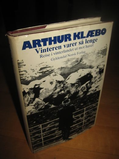 KLÆBO, ARTHUR: Vinteren varer så lenge. 1976.