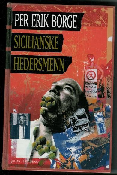 BORGE, ERIK. SICILIANSKE HEDERSMENN. 1996.