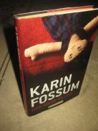 FOSSUM, KARIN: DEN ONDE VILJEN. 2008.