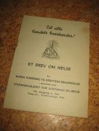 Til alle landets husstander. ET BREV OM HELSE. 40 tallet.