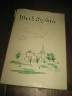 Ljones, Torbjørn: ulvik kyrkja. Eit attersyn. 1959.