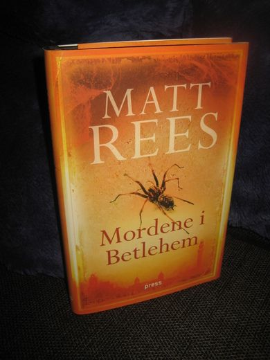 REES, MATT:Mordene i Betlehem. 2007.