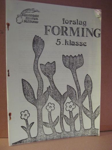 Stiansen: Forslag til FORMING 5. klasse.