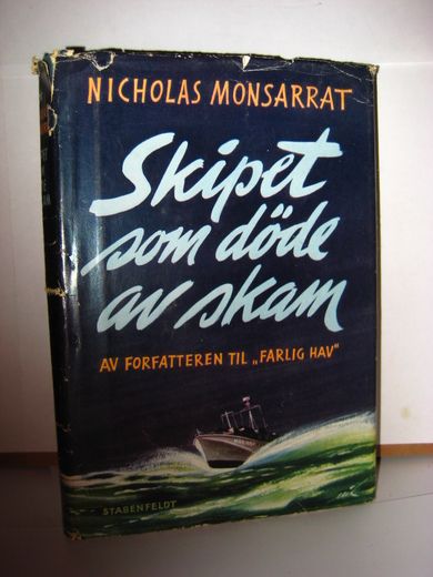 MONSARRAT: Skipet som døde av skam. 1954.